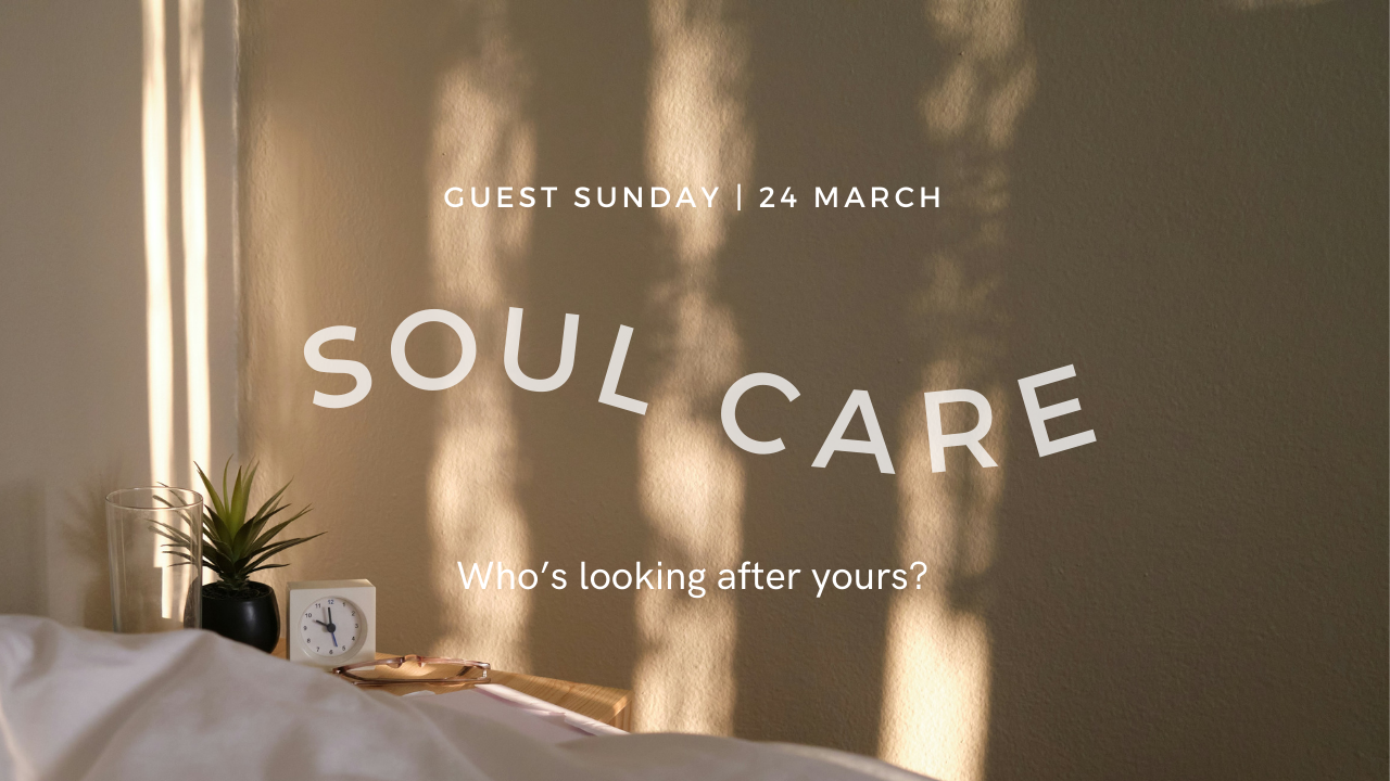 Soul Care – who’s looking after yours?